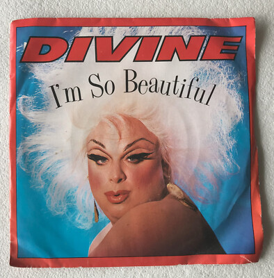 DIVINE - I'm So Beautiful / Show Me Around .. 1984 Uk Proto 45rpm single