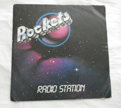 VINYL SINGLE : Rockets - Radio Station/Star Vision 1982