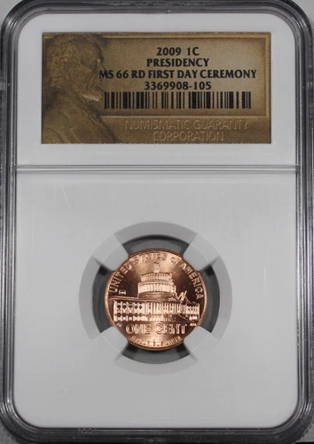 2009 P LINCOLN CENT PENNY PRESIDENCY FIRST DAY CEREMONY NGC MS66RD MS66 MS 66