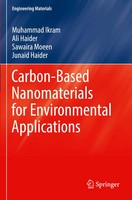 Carbon-Based Nanomaterials For Environmental Applications Muhammad Ikram (U. A.)
