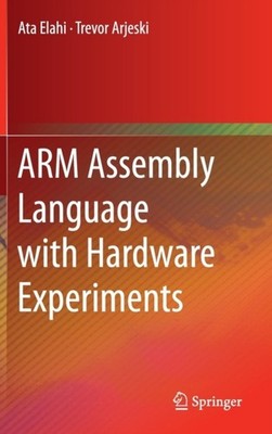 Elahi - ARM Assembly Language with Hardware Experiments - New hardback - X555z
