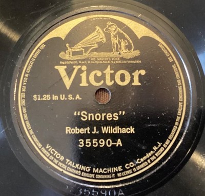 Robert J Wildhack   78 rpm Victor 35590: Snores/Sneezes; V+ cond