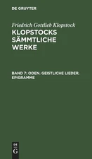 Friedrich Gottlieb Klopstock Oden. Geistliche Lieder. Epigramme (Hardback)