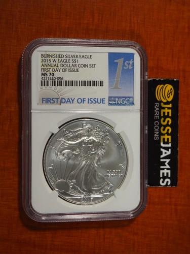 2015 W BURNISHED SILVER EAGLE NGC MS70 FDI 1ST FROM ANNUAL DOLLAR COIN SET