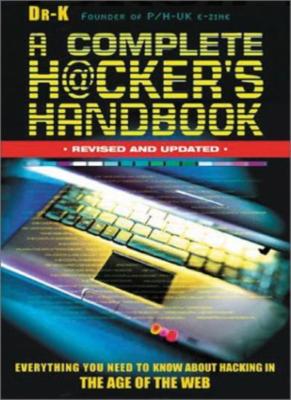 Complete Hackers Handbook PB By Dr K.
