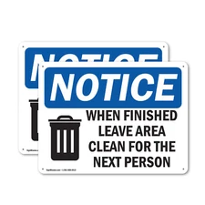 (2 Pack) When Finished Leave Area Clean OSHA Notice Sign Decal Metal Plastic