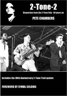 2-Tone-2: Dispatches from the Two To..., Chambers, Pete