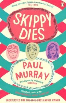 Skippy Dies: From the author of The Bee Sting  von ... | Buch | Zustand sehr gut