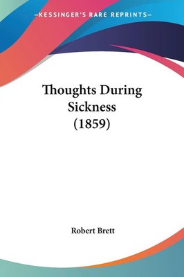 Robert Brett | Thoughts During Sickness (1859) | Taschenbuch | Englisch (2008)