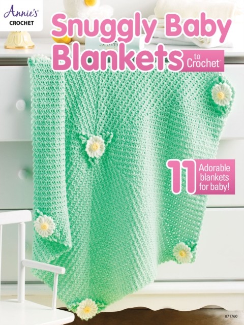 Snuggly Baby Blankets to Crochet: 11 Adorable by Annie's Crochet (PB 2018) - Image 5