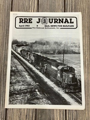 RRE Journal April 1983 Rail News For Railfans The Railroad Enthusiasts Inc.