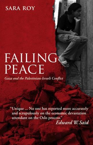 Failing Peace – Gaza and the Palestinian–Israeli Conflict Roy Paperback
