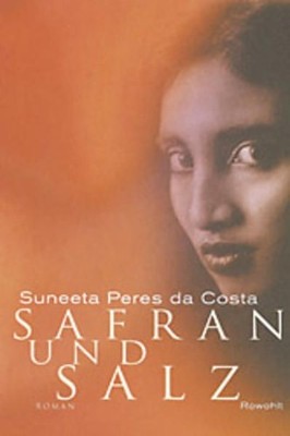 Safran und Salz Roman Peres da Costa, Suneeta,  pociao  und Roberto de H 1452926