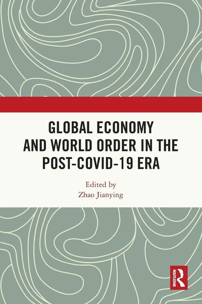 Global Economy And World Order In The Post-Covid-19 Era | Zhao Jianying | Buch-image