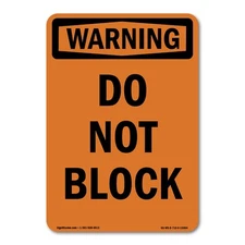 Do Not Block ANSI Warning Sign Metal Plastic Decal