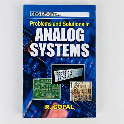 Problems And Solutions In Analog Systems Paperback by R Gopal Book Text