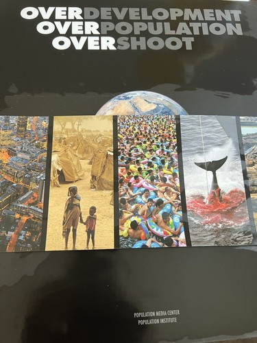 Over Development Over Population OverShoot Pop Media Center