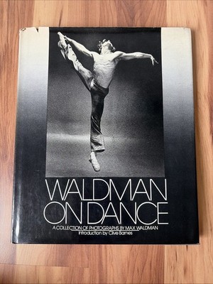 WALDMAN ON DANCE | PHOTOGRAPHS BY MAX WALDMAN | 1st Edition 1977