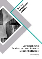 Christian Erling | Vergleich Und Evaluation Von Process Mining Software | Buch