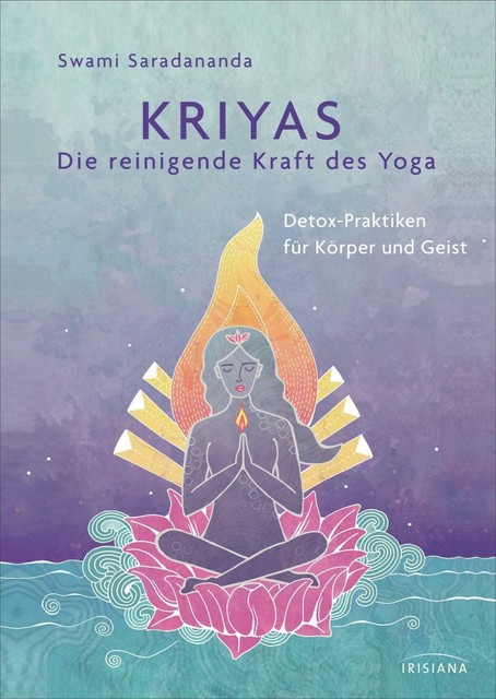 Thumbnail - Kriyas - Die Reinigende Kraft Des Yoga Von Swami Saradananda (2020,