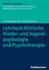 Lehrbuch Klinische Kinder- und Jugendpsychologie und Psychotherapie Julia A ...