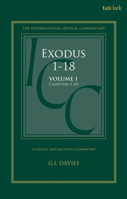 Exodus 1-18: A Critical and Exegetical Commentary: Volume 1: Chapters 1-10