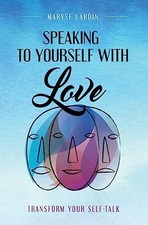 Speaking to Yourself with Love: Tran..., Cardin, Maryse
