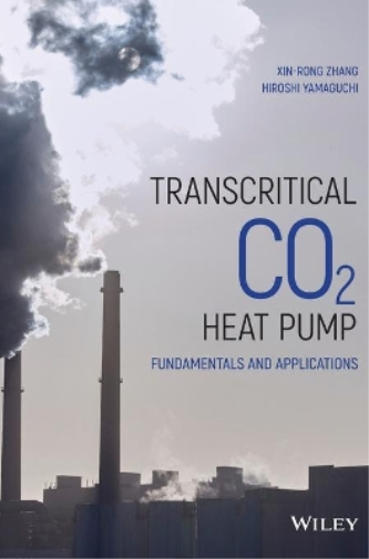 Hiroshi Yamaguchi Xin-rong Zhang Transcritical CO2 Heat Pump (Copertina rigida)