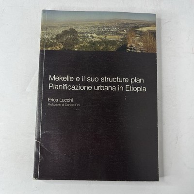 Mekelle e il suo Structure Plan: Städteplanung in Äthiopien - Erica Lucchi