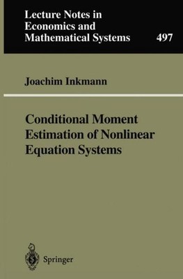Conditional Moment Estimation of Nonlinear Equation Systems Joachim Inkmann