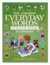 The Usborne Book of Everyday Words Sticker Book in Spanish [With