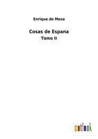 Enrique De Mesa | Cosas De Espana | Taschenbuch | Spanisch (2022) | Tomo Ii