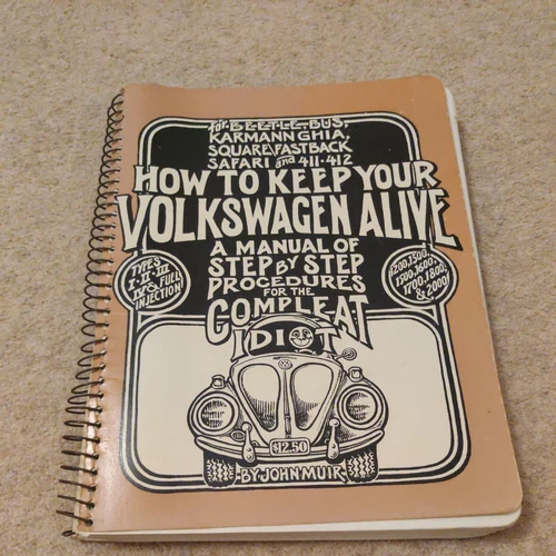 Vintage How To Keep Your Volkswagen Alive A Manual Of Step By Step by John Muir