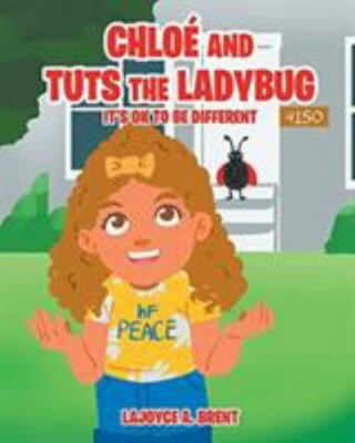 Chloe and Tuts the Ladybug : It's Ok to Be Different, Brand New, Free shippin...