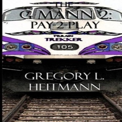 The G MANN II Pay-2-Play Gregory L. Heitmann Paperback Amazon Dig