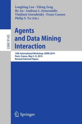 Agents and Data Mining Interaction Longbing Cao