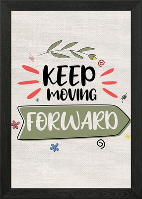 Keep moving forward Gerahmtes Wandbild Poster Leinwanddruck Bild