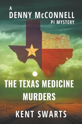 Swarts - The Texas Medicine Murders A Private Detective Murder Myster - J555z