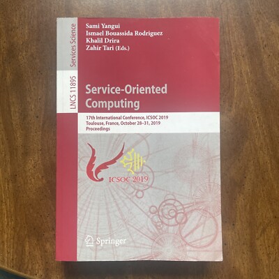 Lecture Notes in Computer Science Ser.: Service-Oriented Computing : 17th...