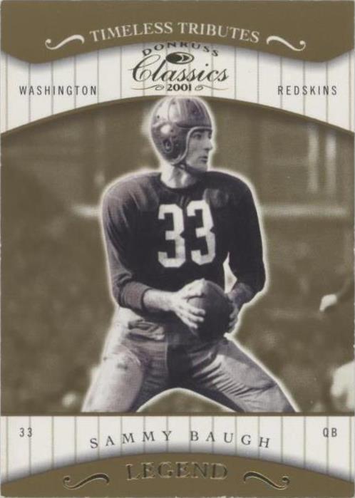2001 Donruss Classics - Legend Sammy Baugh #199 Timeless Tributes /100 ...