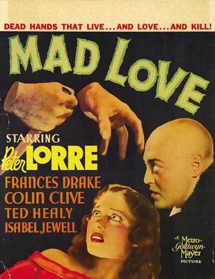 MAD LOVE Movie POSTER 27x40 G Peter Lorre Colin Clive Frances Drake Ted Healy