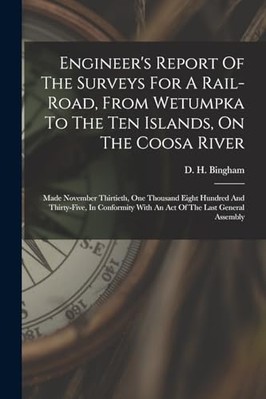 Engineer's Report of the Surveys for a Rail-Road, from  -  NEW D. H. Bingham 202