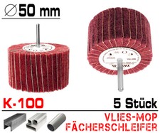 5 x Schleifmop Vlies Mop Polierer Lamellen Walze Fächer Schleifer Ø 50mm / K 100