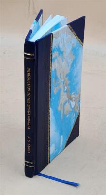 Introduction To The Bhagavad-Gita 1920 By Sarma D. S. [Leather Bound]