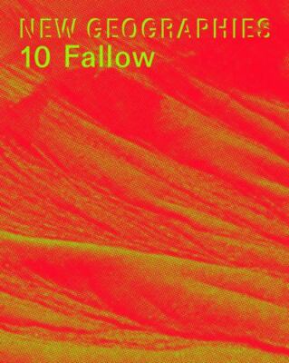 New Geographies 10: Fallow by Chieffalo, Michael, Paperback, Used - Very Good