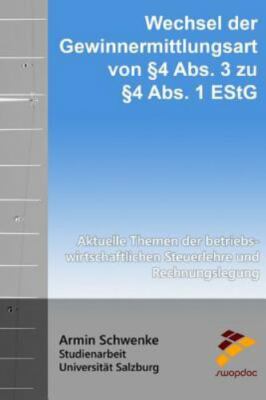 Wechsel Der Gewinnermittlungsart Von § 4 Abs. 3 Zu § 4 Abs. 1 Estg : Aktuelle...