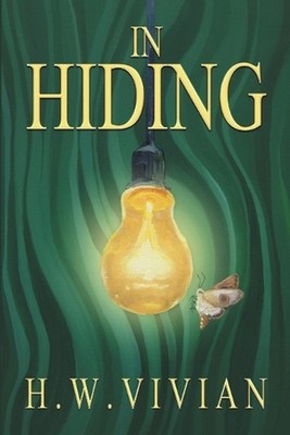 In Hiding by H.W. Vivian (English) Paperback Book