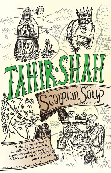 Scorpion Soup | Tahir Shah | Taschenbuch | Kartoniert / Broschiert | Englisch-image