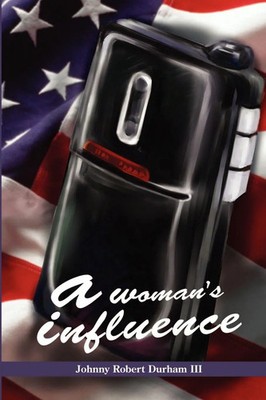 a woman's influence Johnny Robert Durham Taschenbuch Kartoniert / Broschiert