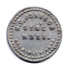 H.C. JOHNSON GEN’L MDSE. • GOOD FOR 5¢ IN MERCHANDISE • BRUNSWICK, NE. • TC-1822